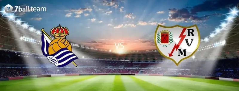 Dự đoán kết quả, soi kèo Real Sociedad vs Rayo Vallecano 20:00 27/01 La Liga 6 Dự đoán và soi kèo Real Sociedad vs Rayo Vallecano